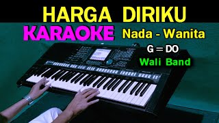 Download lagu HARGA DIRIKU - Wali Band KARAOKE Nada Wanita, HD mp3 Download lagu HARGA DIRIKU - Wali Band KARAOKE Nada Wanita, HD mp3