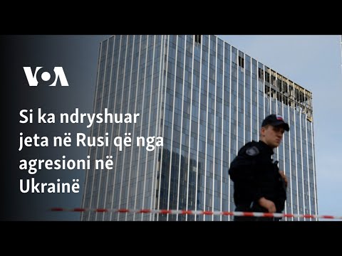 Si ka ndryshuar jeta në Rusi që nga agresioni në Ukrainë