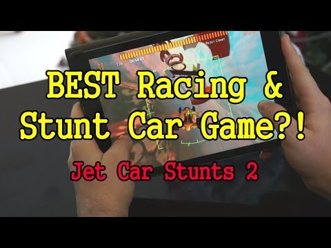 BEST Racing & Stunt Car Game?! Jet Car Stunts 2 App Review @trueaxis - YouTube