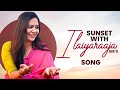 Sunset With Ilaiyaraaja Sir S Song Singer Sunitha Latest Video Sunitha Upadrasta Sunitha