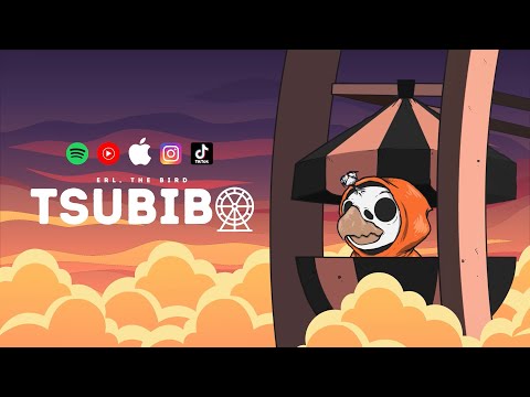 Erl, The Bird - Tsubibo (Official Lyric Video)