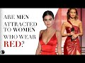 ARE MEN MORE ATTRACTED TO WOMEN WHO WEAR RED