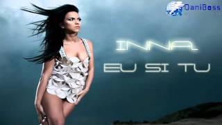 INNA - Tu si Eu (official audio) HD