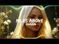 Miles Above - DHARIA (Lyrics )