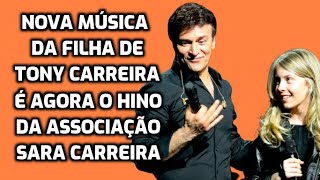 INÉDITO! Sara Carreira tem NOVO TEMA que é o hino da Associação da filha de Tony Carreira!