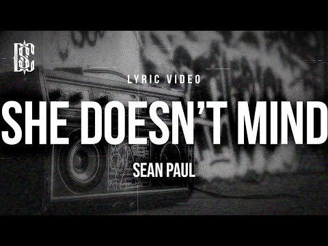 Sean Paul - She Doesn't Mind | Lyrics