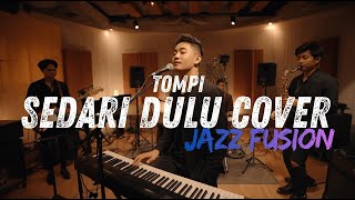 Download lagu Tompi - Sedari Dulu COVER JAZZ FUSION mp3