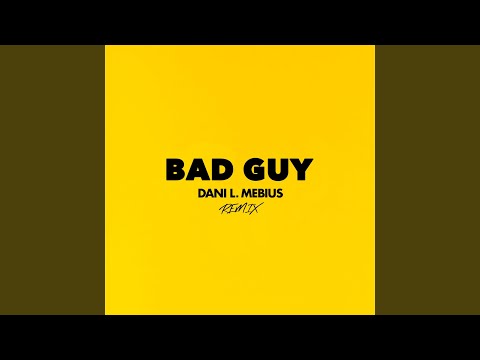 Bad Guy (Remix)