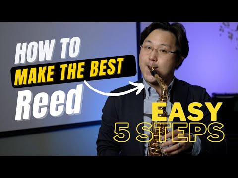 How to make the BEST reed in 5 steps【Condition and adjust your reeds to last 12 months】