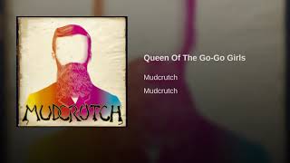 Queen Of The Go Go Girls ~ Mudcrutch