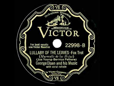 1932 HITS ARCHIVE: Lullaby Of The Leaves - George Olsen (with vocal trio)