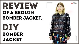 Review of a sequin bomber jacket. DIY classic bomber jacket. Sewing tutorial.