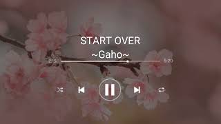 Download lagu [1 hour] START OVER - GAHO | ITAEWON CLASS OST mp3