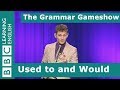 Used To And Would The Grammar Gameshow Episode 3
