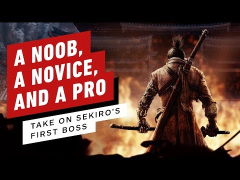 A Noob, Novice, and a Pro Take On Sekiro: Shadows Die Twice's First Boss Video