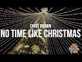 Chris Brown No Time Like Christmas Lyrics