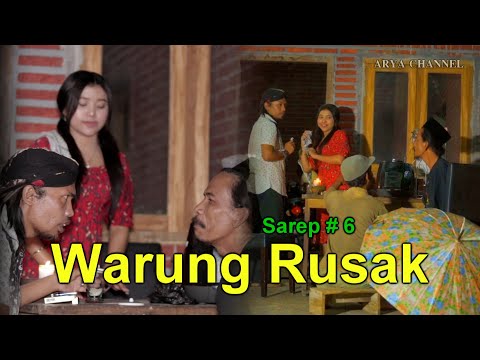 WARUNG RUSAK (DENOK) EPISODE.6 #sarep#ulfiarlistha#memed#aryasatria