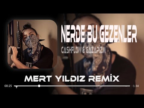 Nerde Bu Gezenler Edenler - Cash Flow & Gazapizm ( Mert Yıldız Remix ) Tiktok Remix