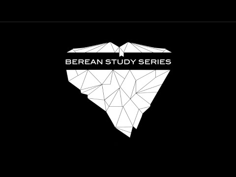 Berean Study Series 2016 - Week 1
