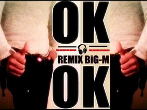 OK OK (remix BiGm)