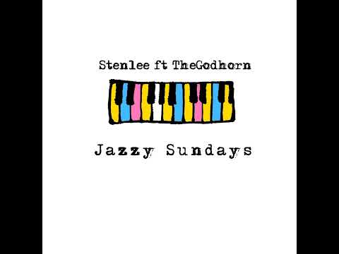 Stenlee ft The Godhorn-Jazzy Sundays