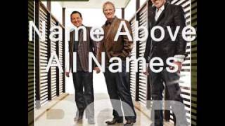 Names Above All Names by Phillips Craig and Dean