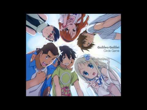 Ano Hi Mita Hana no Namae o Boku-tachi wa Mada Shiranai. Circle Game Galileo Galilei