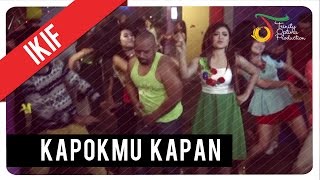 Download lagu Ikif Kapokmu Kapan ... mp3