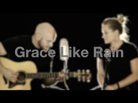 Grace Like Rain - Acoustic Worship - Jonathan Schmitz