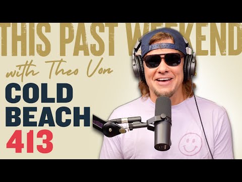 Cold Beach | This Past Weekend w/ Theo Von #413 video thumbnail