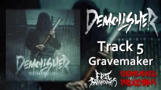 Demolisher- Gravemaker (New 2016)