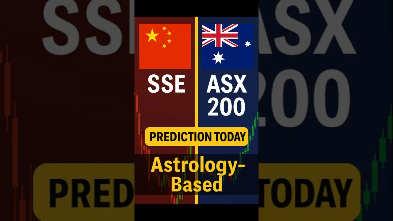 SSE & ASX 200 Prediction Today | China & Australia Stock Market Outlook (Astrology-Based)
