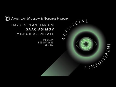 2018 Isaac Asimov Memorial Debate: Artificial Intelligence