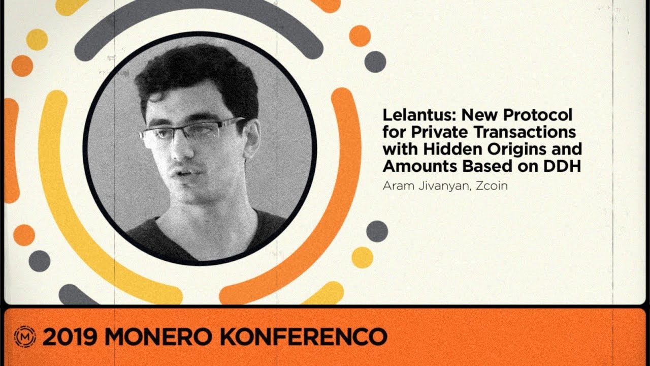 MoneroKon 2019 - Lelantus: New Protocol for Private Transactions with Hidden Origins and Amounts
