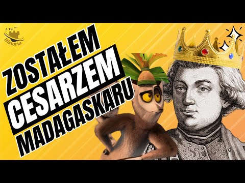Polak, Który Został CESARZEM Madagaskaru – Maurycy Beniowski