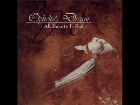 Ophelia's Dream- Mystere