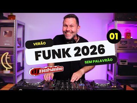 FUNK 2026 LIGHT | 01 | DJ NELSINHO 🔥