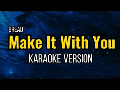 🎤 Make It With You ( Karaoke ) ⭐ Bread ⭐ #HeartSingsKaraoke