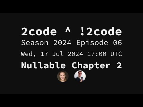 2code 2code S2024e06 Nullable Chapter 2