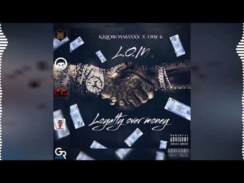 Killoboss6ixxx x One6 -  L.O.M