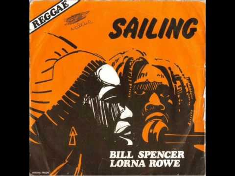 Bill Spencer & Lorna Rowe - Sailing (1979)