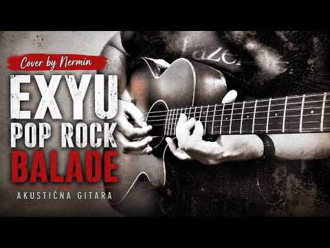 ExYu pop rock balade - coveri akusticna gitara