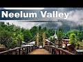 Neelum Valley Azad Kashmir Sharda Arang Kel Taobat Travel Documentary India Pakistan Border