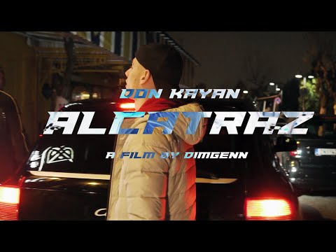 DON KAYAN -  ALCATRAZ (Official Videoclip)