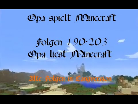 OSM Langversion 190-203 Opa liest Minecraft