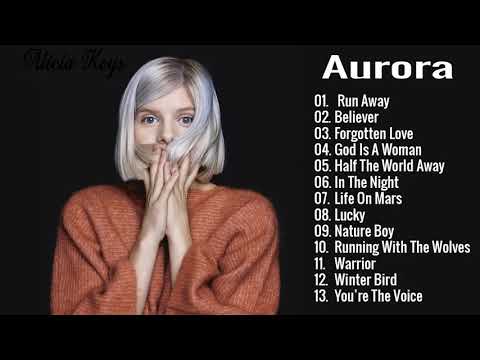 AURORA Greatest Hits // Best Songs Of AURORA //  URORA new songs playlist 2021