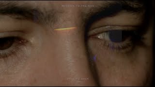 Mission to the Sun – “Take Me Back”