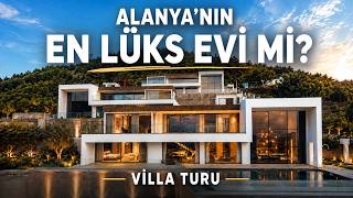 ALANYA’NIN EN LÜKS EVİ Mİ? | VİLLA TURU