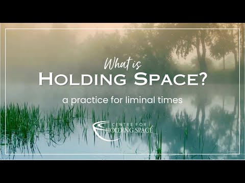 What is Holding Space