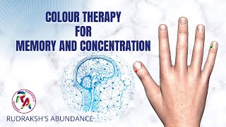 Colour Therapy for Memory and Concentration | How to boost memory and brain power